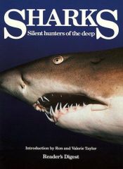 book cover of Sharks: Silent Hunters of the Deep by Reader's Digest