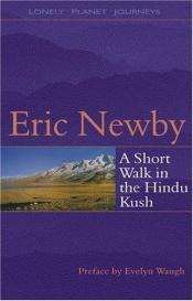 book cover of A Short Walk in the Hindu Kush by Eric Newby