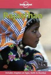 book cover of Lonely Planet Rajasthan by Sarina Singh