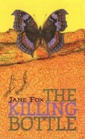 book cover of The Killing Bottle by Jane Fox