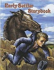 book cover of Early settler storybook by Bobbie Kalman