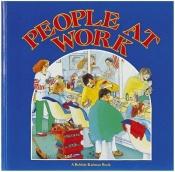 book cover of People at Work (In My World) by Bobbie Kalman