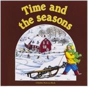 book cover of Time and the Seasons (In My World) by Bobbie Kalman