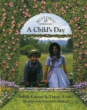 book cover of A Child's Day by Bobbie Kalman