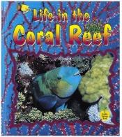 book cover of Life in the Coral Reef (Crabapples) by Bobbie Kalman