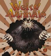 book cover of Weird Animals by Bobbie Kalman