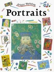 book cover of Portraits (Artists' Workshop) by Bobbie Kalman