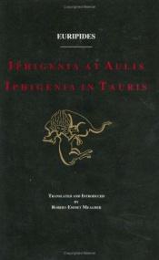 book cover of Iphigenia at Aulis and Iphigenia in Tauris by Eurípides