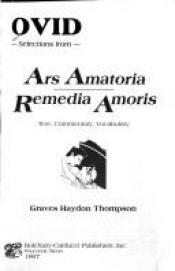 book cover of Selections from the Ars Amatoria and Remedia Amoris of Ovid by Ovid