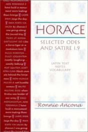 book cover of Horace : selected odes and Satire 1.9 by Horaci