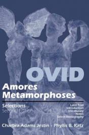 book cover of Ovid: Amores, Metamorphoses (Selections) by Ovidius