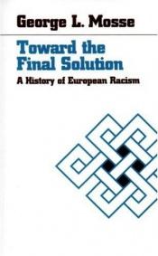 book cover of Toward the Final Solution by ジョージ・モッセ