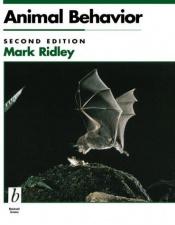 book cover of Animal Behavior: An Introduction to Behavioral Mechanisms, Development, and Ecology by Mark Ridley