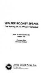 book cover of Walter Rodney Speaks: The Making of an African Intellectual by Walter Rodney