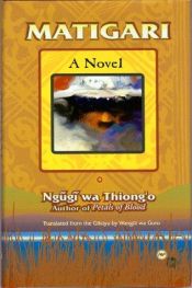 book cover of Matigari by Ngugi wa Thiong'o