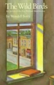book cover of The Wild Birds by Wendell Berry