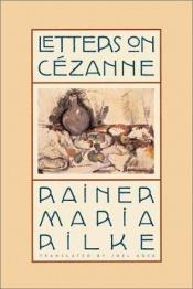 book cover of Letters on Cezanne by Райнер Мария Рилке