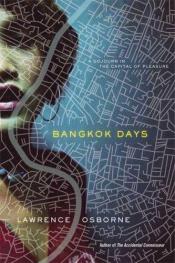 book cover of Bangkok days by Lawrence Osborne