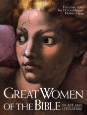 book cover of Great Women of the Bible in Art And Literature by Dorothee Solle