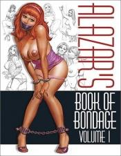 book cover of Alazar's Book of Bondage Vol 1 by Various