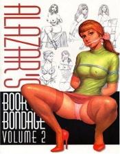 book cover of Alazar's Book of Bondage Vol 2 by Alazar