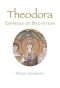 Theodora: Empress of Byzantium (Mark Magowan Books)