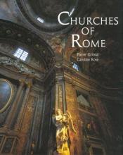 book cover of Churches of Rome by Пиер Гримал