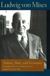 book cover of NATION, STATE, AND ECONOMY (Lib Works Ludwig Von Mises PB) by لودویگ فن میزس