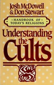 book cover of Understanding the Cults (Handbook of Today's Religions) by Josh McDowell