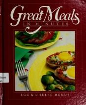 book cover of Egg & cheese menus (Great Meals in Minutes series) by Time-Life Books