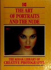 book cover of The Art of portraits and the nude by Time-Life Books