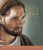 book cover of Son of Man: Volume III, King of Kings (Son of Man) by Susan Easton Black