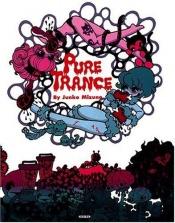 book cover of Pure Trance by Junko Mizuno