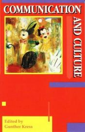 book cover of Communication and Culture (Communication & Culture) by Gunther Kress