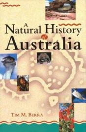 book cover of A natural history of Australia by Tim Berra