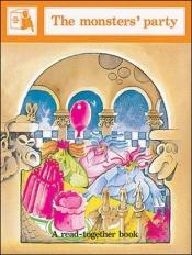 book cover of The Monster's Party (Story Box Read-togethers) by Joy Cowley