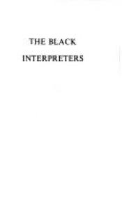 book cover of The black interpreters: notes on African writing by 네이딘 고디머