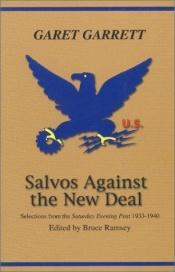 book cover of Salvos Against the New Deal by Garet Garrett