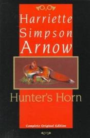 book cover of Hunter's horn by Harriette Arnow