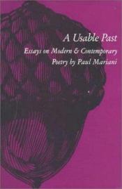 book cover of A Usable Past: Essays on Modern and Contemporary Poetry by Paul Mariani