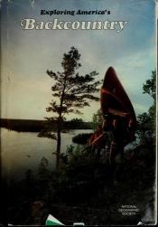 book cover of Exploring America's Backcountry (Special Publications Series 14) by National Geographic Society