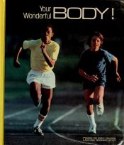 book cover of Your Wonderful Body! (Books For World Explorers) by National Geographic Society