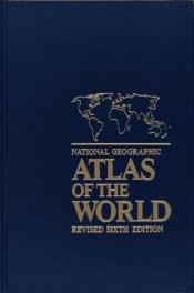 book cover of National Geographic atlas of the world by National Geographic Society