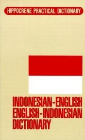book cover of Indonesian-English English-Indonesian Dictionary (Hippocrene Practical Dictionary) by Helen L. Johnson