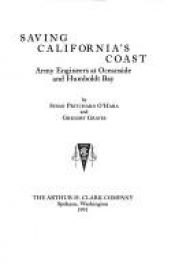 book cover of Saving California's coast : Army Engineers at Oceanside and Humboldt Bay by Susan Pritchard O'Hara
