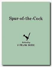 book cover of Spur-Of-The-Cock (Publications of the Texas Folklore Society) by J. Frank Dobie