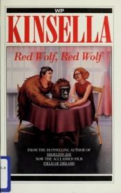 book cover of Red wolf, red wolf by W. P. Kinsella