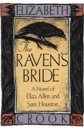 book cover of The Raven's bride by Elizabeth Crook