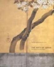 book cover of The Arts of Japan: An International Symposium by Метрополитен-музей