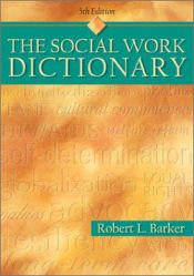 book cover of The Social Work Dictionary by Robert L. Barker